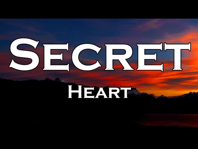 Heart - Secret (Lyrics)