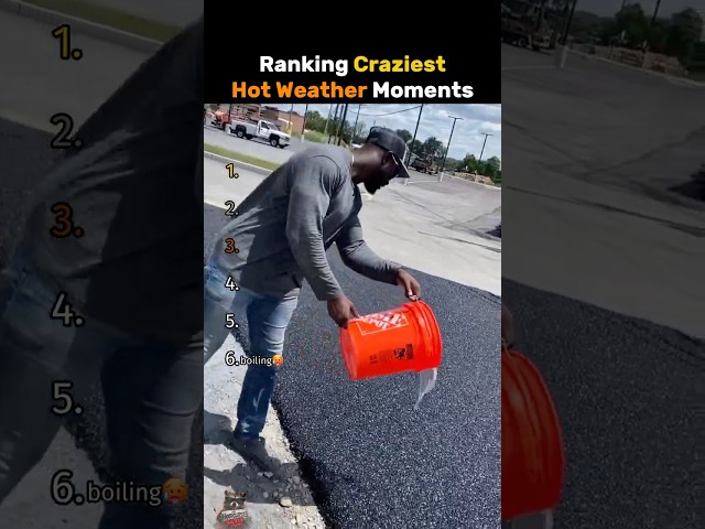 Ranking Craziest Hot Weather Moments