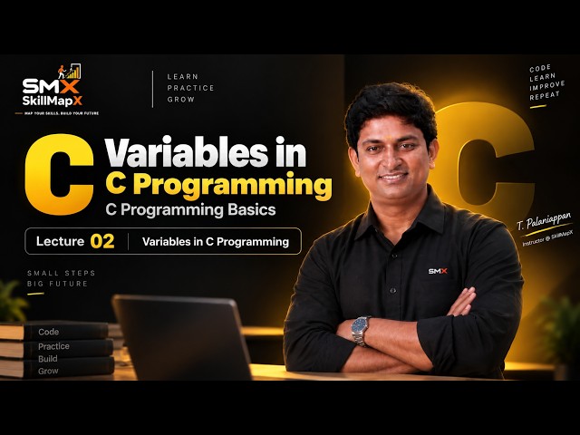 Variables in C Programming for Beginners | C Programming Basics | Lecture 02 | SkillMapX