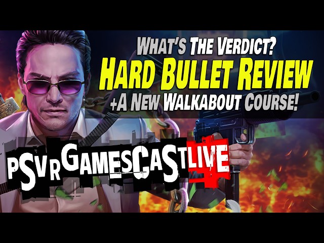 AJ & Bryan Played HARD BULLET (Finally) | PSVR2 GAMESCAST LIVE