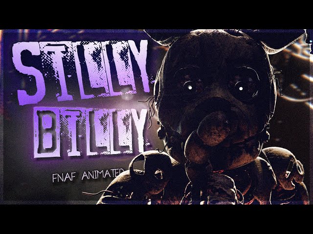 "SILLY BILLY" ➤ SHORT ANIMATION | FNAF SFM