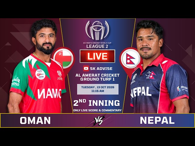 NEPAL VS OMAN LIVE 2ND INNINGS | LIVE SCORE & COMMENTARY | ICC CWC LEAGUE 2 | NEP VS OMN | SK ADVISE