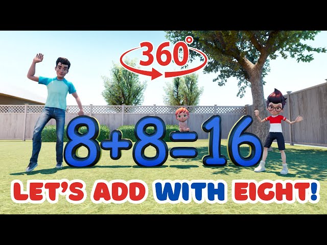 Amazing Addition with 8! ➕🎉 Learn 8+1 to 8+10 in a Fun 360° Video!
