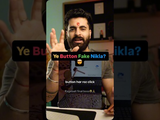 Ye button fake nikla?