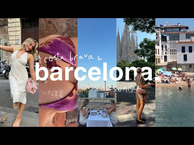 barcelona & costa brava | beach days, tapas, shopping & june in the city