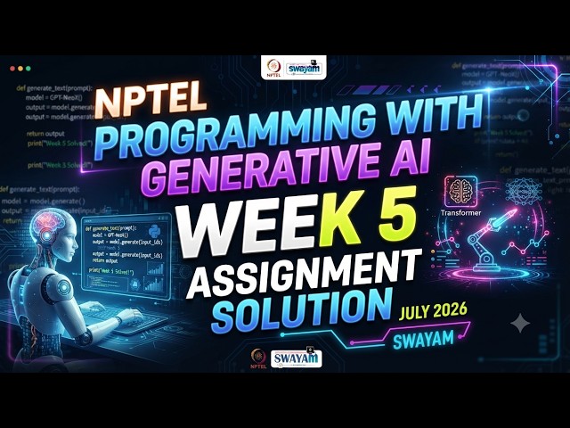 NPTEL Programming with Generative AI Week 5 Assignment Solution | July 2026 | SWAYAM July 2026