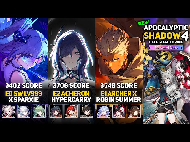 E0 Silver Wolf LV999 & E2 Acheron Hyper & E1 Archer x Robin Summer | Apocalyptic Shadow 4 | HSR 4.5