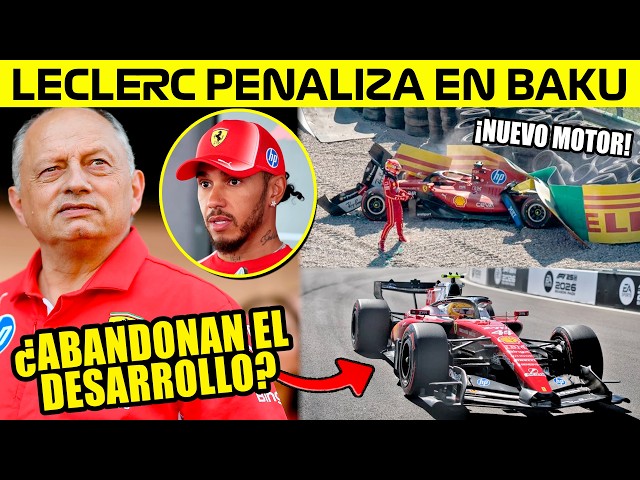 ⚠️LECLERC TO TAKE PENALTY IN BAKU❌ IS FERRARI ABANDONING 2026?🤔 COMPLETELY DIFFERENT SITUATION FR...