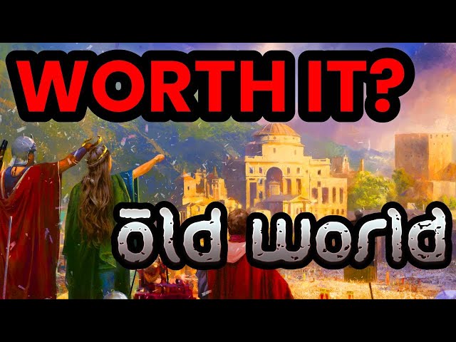 Is Old World Worth It? A Comprehensive Review
