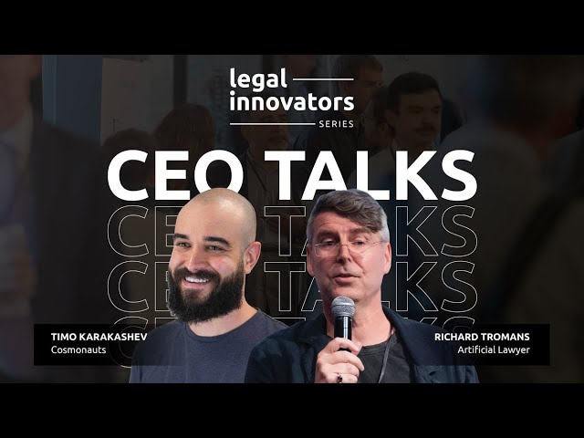 CEO Talks: Richard Tromans & Timo Karakashev  - Legal Innovators Journey