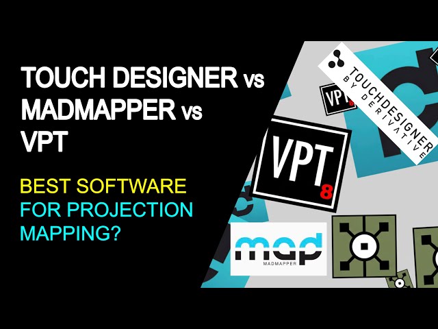 TOUCH DESIGNER, VPT, MADMAPPER:  What is the Best Software for Projection Mapping?