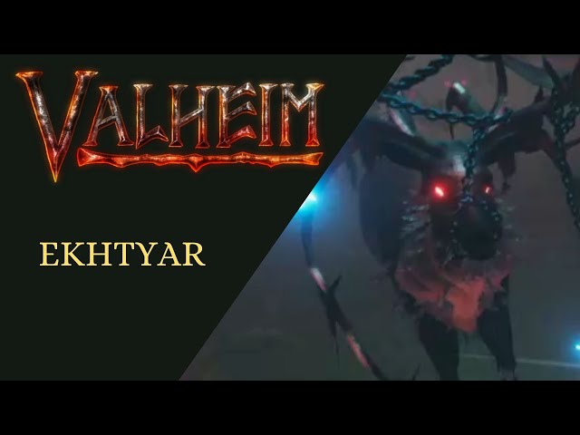 VALHEIM TIPS FOR DEFEATING EKHTYAR