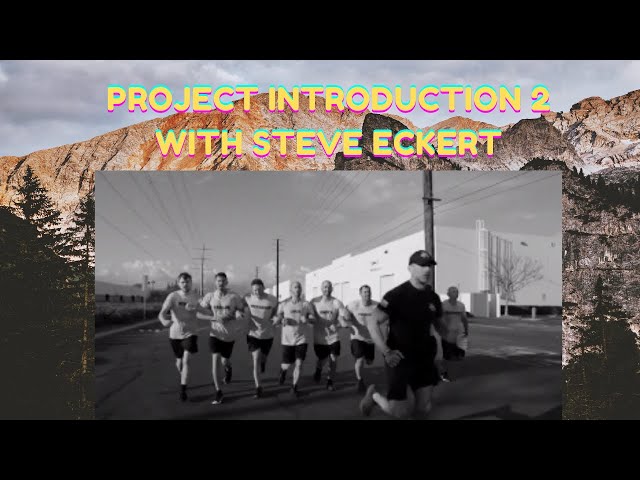 Men's Personal Development and Leadership- Steve Eckert- The Project Instructor- Introduction Video