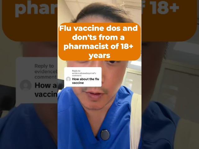 Flu vaccine do's and don'ts from a pharmacist of 18+ years
