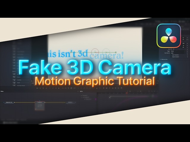 Fake 3D Camera Tutorial - DaVinci Resolve