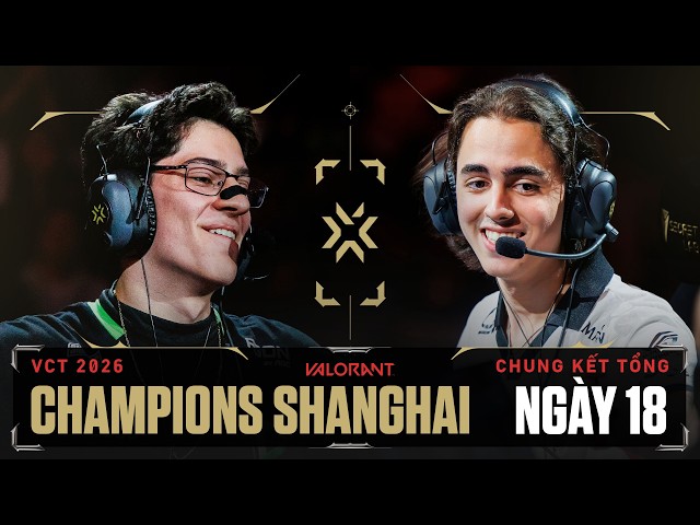 [VN] LOUD vs. VIT — VALORANT Champions Shanghai — Chung kết Tổng