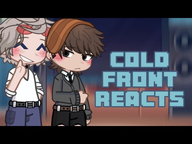 | Cold Front react | Good Ending👍 | Gacha life 2 | Cold Front |
