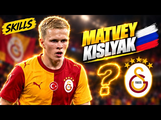 Matyev Kislyak | Skills | Galatasaray 🇷🇺🟡🔴
