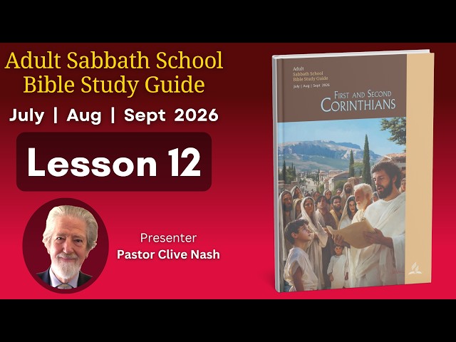 2026 Q3 Lesson 12 – Dealing With False Teachers – Audio by Pastor Clive Nash