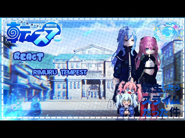 Tempest react rimuru WIP!! {BY: xeinne_te𓇼𓏲*}