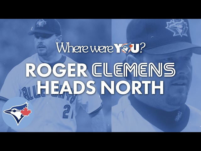 Where Were You Moment: Roger Clemens Heads North
