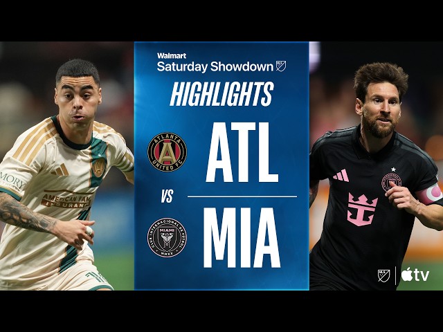 Atlanta United vs. Inter Miami CF | Full Match Highlights | Messi Scores Twice!