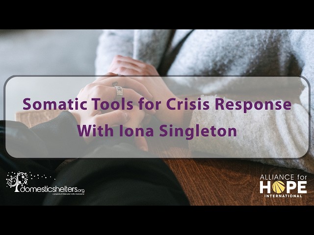 Somatic Tools for Crisis Response with Iona Singleton