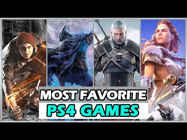 THE 60 MOST FAVORITE PS4 GAMES - BEST PS4 GAMES