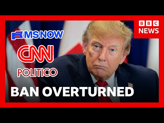 US judge overturns President Trump's White House media ban | BBC News