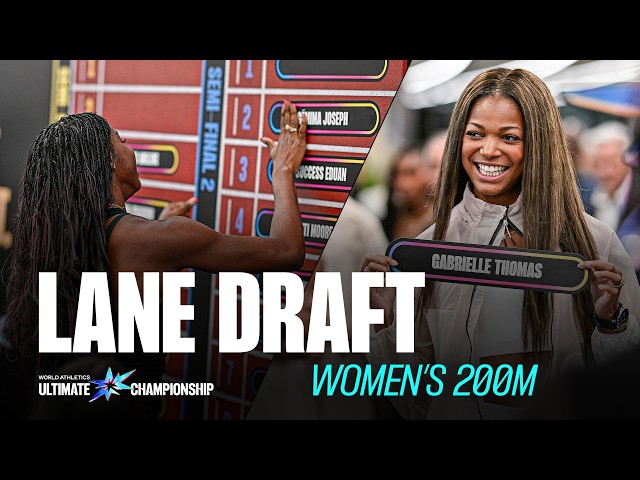 Women's 200m Lane Draft - World Athletics Ultimate Championship