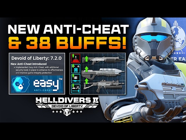 Helldivers 2 - Big Patch! 38 Buffs, Anti Cheat & Bug Fixes!