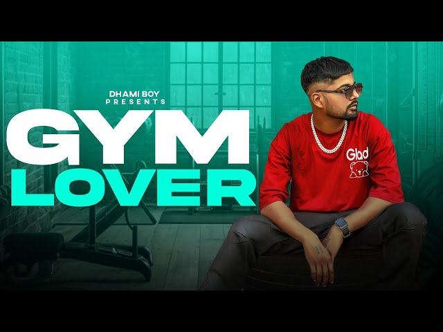 DHAMI BOY - Gym Lover ( Official Music Video) Latest Haryanvi Hip Hop Song 2025