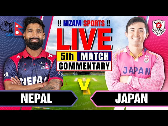 🔴Live: Nepal vs Japan | 5th Match | Live Cricket Score & Commentary