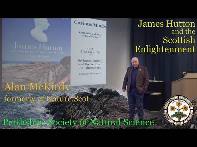 Curious Minds 11.2: James Hutton and the Scottish Enlightenment - Alan McKirdy