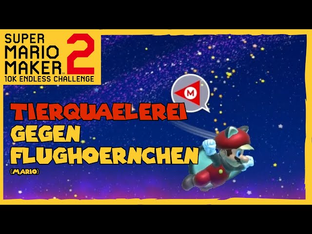 TIERQUÄLEREI GEGEN FLUGHÖRNCHEN(mario)! 10K Endless Challenge | Normal ⭐ SMM2 🍄 Level 313+ #037