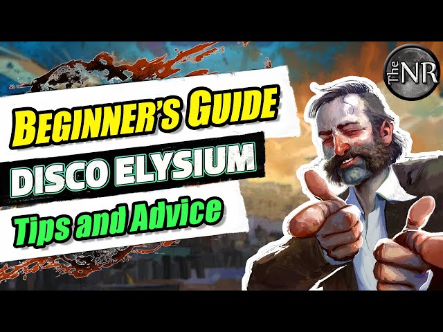 Beginner's Guide to Disco Elysium - Tips and Advice