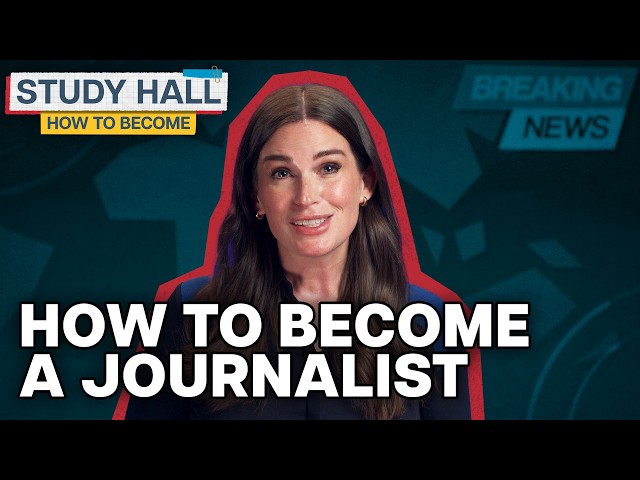 How to Become: a Journalist
