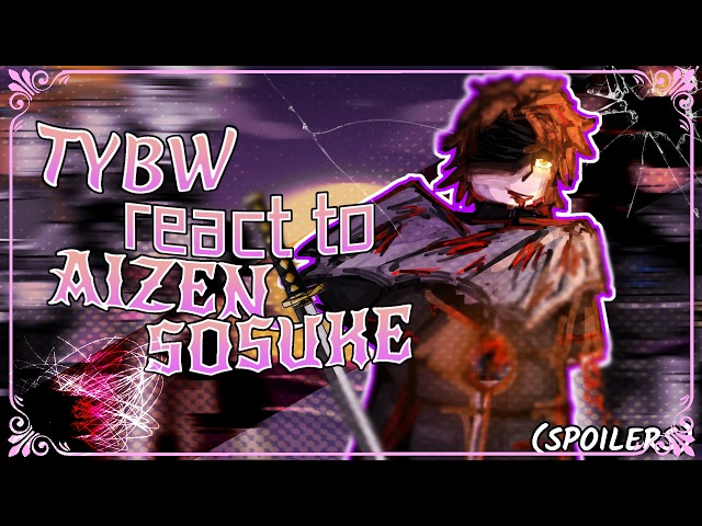 TYBW react to AIZEN  | Aizen vs Yhwach | pt 3/2 | TYBW spoilers | sakaratocyo | reaction video