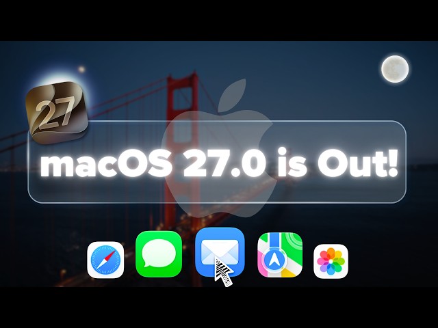 macOS 27 Golden Gate Is Out! Here's What's New!