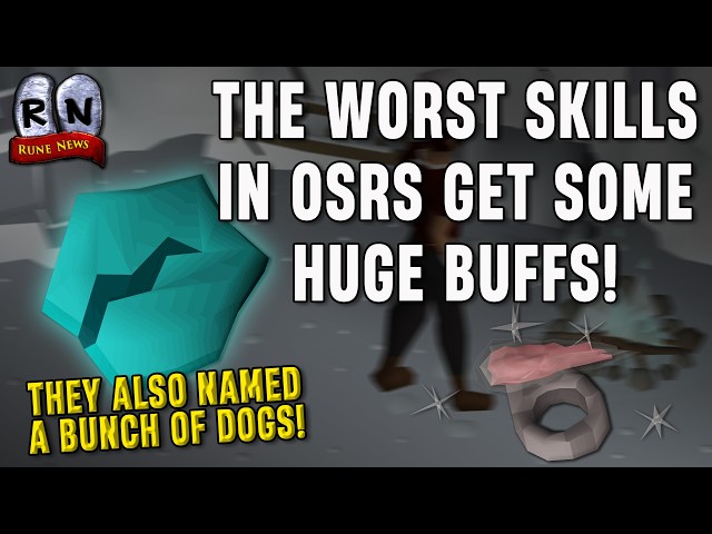 Jagex Drops HUGE Efficiency Buffs to the Worst Skills in OSRS!