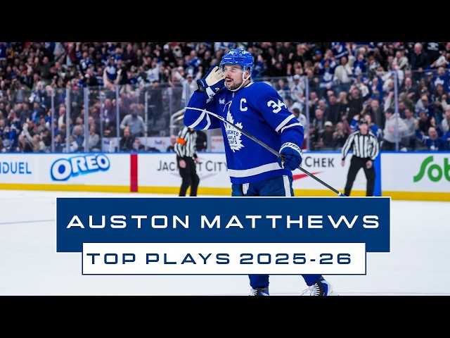 Auston Matthews Top Plays 2025-26 | Toronto Maple Leafs