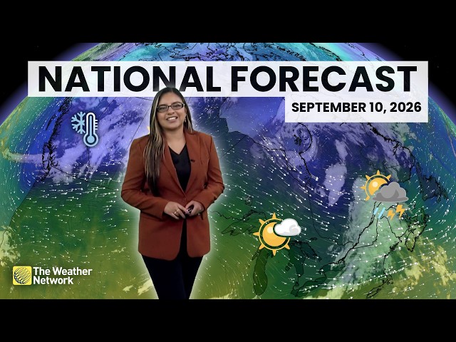 Canada's National Forecast - September 10, 2026 | #WeatherAM