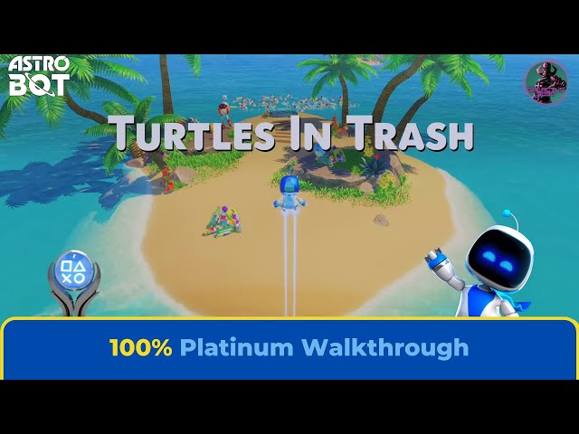 Astro Bot: Turtles In The Trash Platinum Walkthrough [4K]