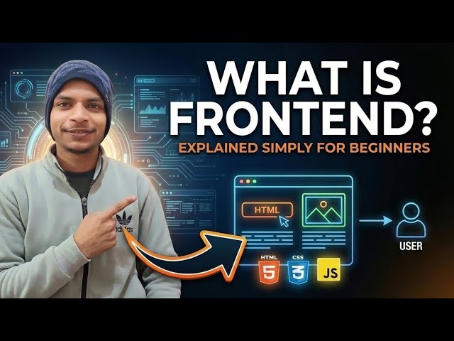 What Is Frontend? Explained simple for Beginners 