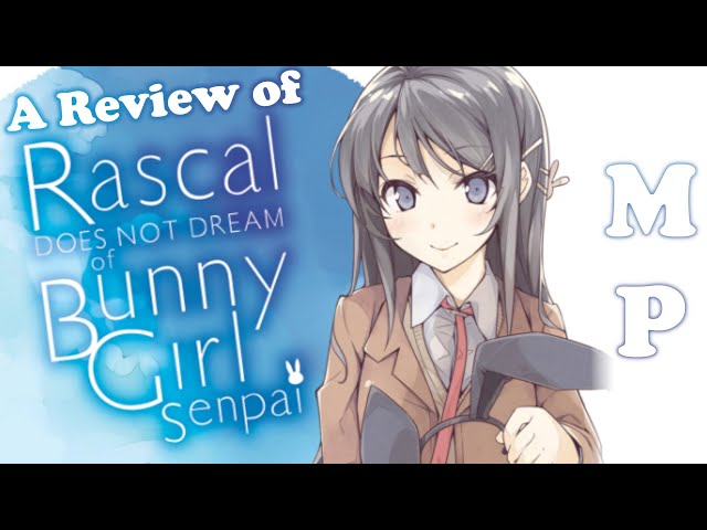 "Rascal Does Not Dream of Bunny Girl Senpai" - Light Novel Review