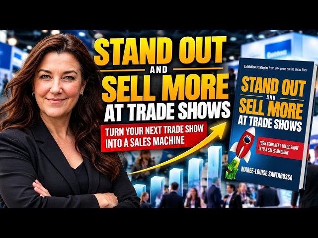 Stand Out and Sell More at Trade Shows