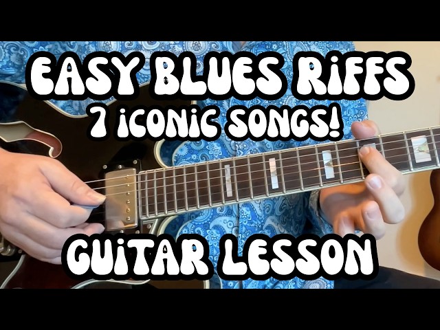 EASY BLUES RIFFS Guitar Lesson (7 ICONIC SONGS) w/ Free Tab