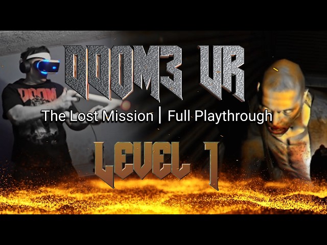 DOOM3 VR: Lost Mission - Level 1 | PSVR