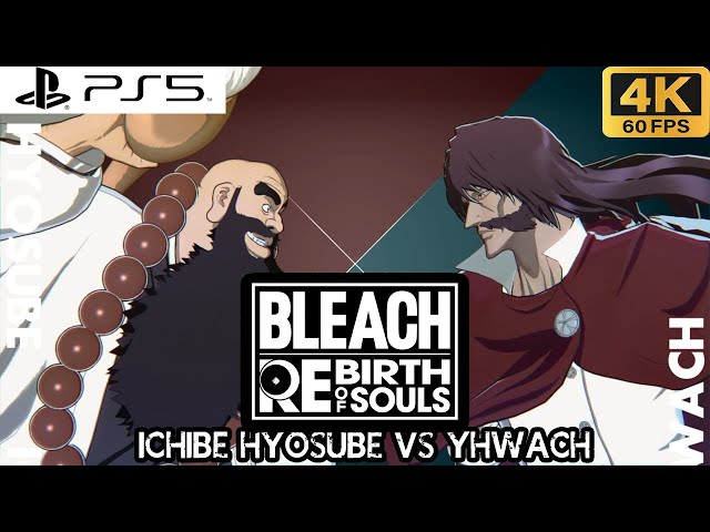 ICHIBE HYOSUBE VS YHWACH (WITH SECRET KIKON FINISHER) - BLEACH: REBIRTH OF SOULS (PS5 4K 60FPS)