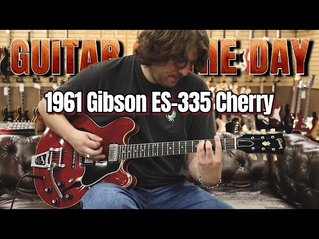 Gibson ES-335 1961 Cherry | Гитара дня